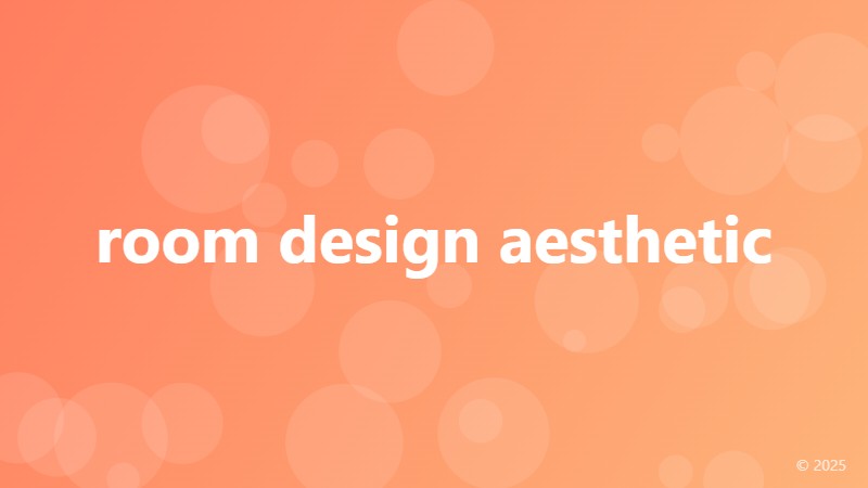 room design aesthetic