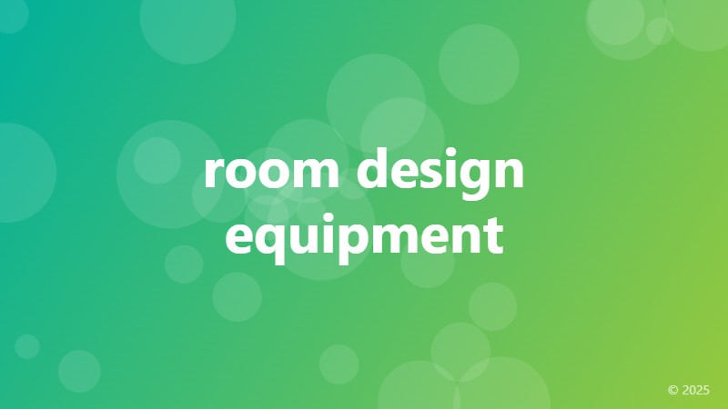 room design equipment